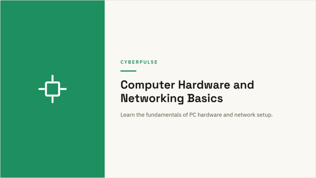Computer Hardware and Networking Basics