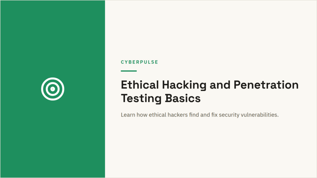 Ethical Hacking and Penetration Testing Basics